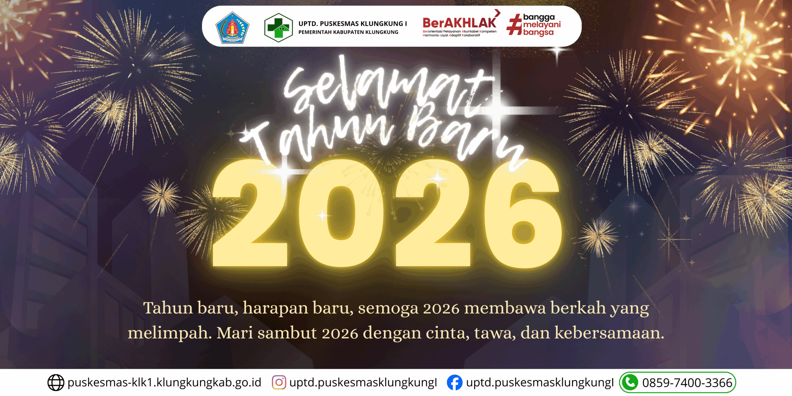 Sambut 2026: Harapan Baru, Berkah Melimpah Bersama UPTD. Puskesmas Klungkung I